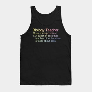 Biology Teacher Definition Tank Top